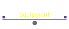 Equipment